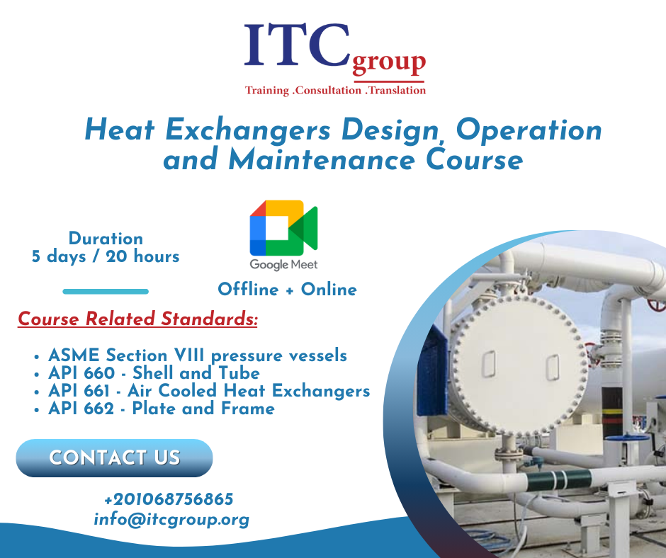 Heat Exchangers Design, Operation and Maintenance Course