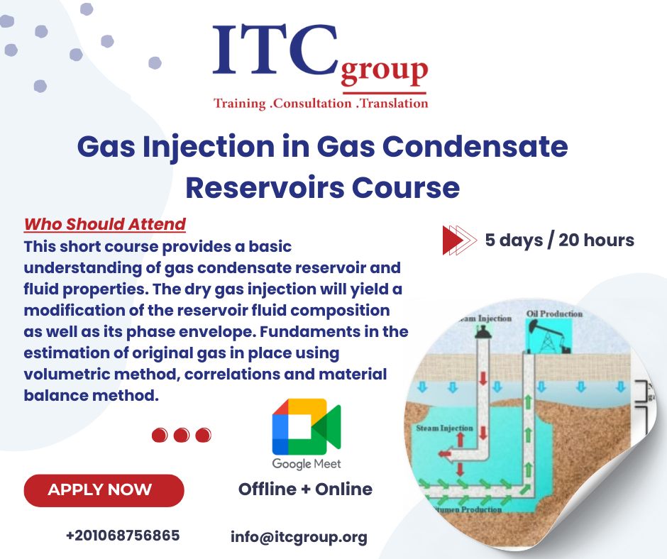 Gas Injection in Gas Condensate Reservoirs Course